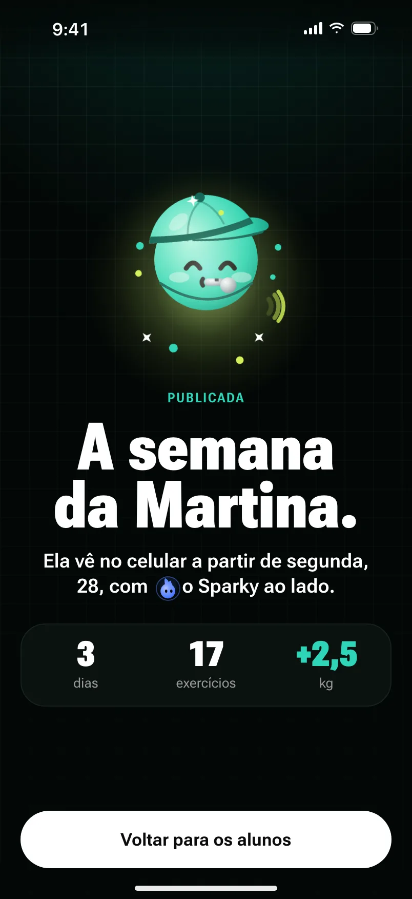 A semana publicada: a pessoa vê no celular, com 3 dias, 17 exercícios e 2,5 quilos a mais.